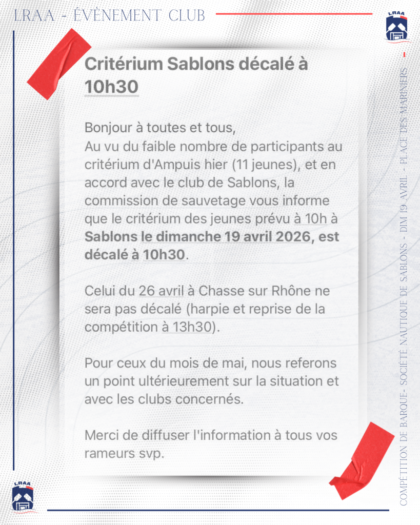 La Ligue RAA informe d'un léger décalage horaire pour la compétition de barque à Sablons ce dimanche 19 avril 2026. Nouveau départ à 10h30.