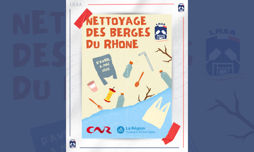 Affiche officielle de l'opération de nettoyage des berges du Rhône 2026 organisée par la LRAA et la Région Auvergne-Rhône-Alpes.