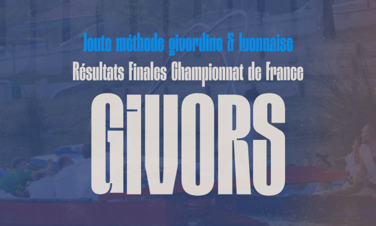 Tableaux récapitulatifs des médaillés et résultats des finales des Championnats de France de joute lyonnaise et givordine.